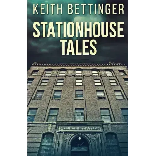 Stationhouse Tales