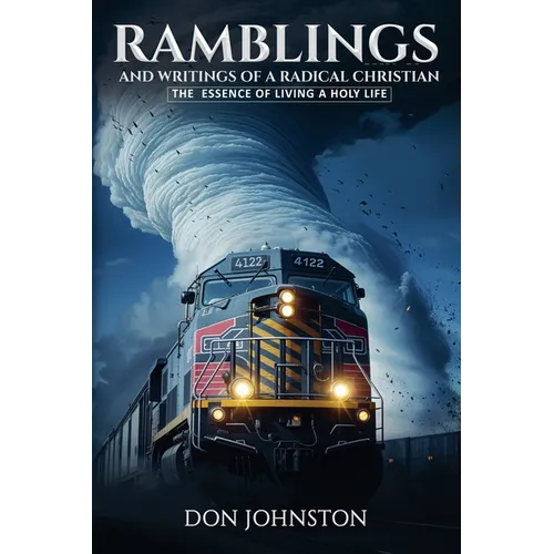 Ramblings and Writings of a Radical Christian.