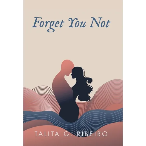 Forget You Not