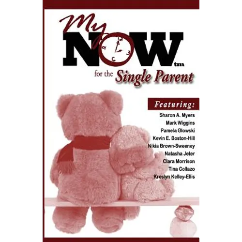 My Now for the Single Parent