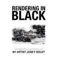 Rendering in Black: 25 drawings across US by Artist Jose F Bolet