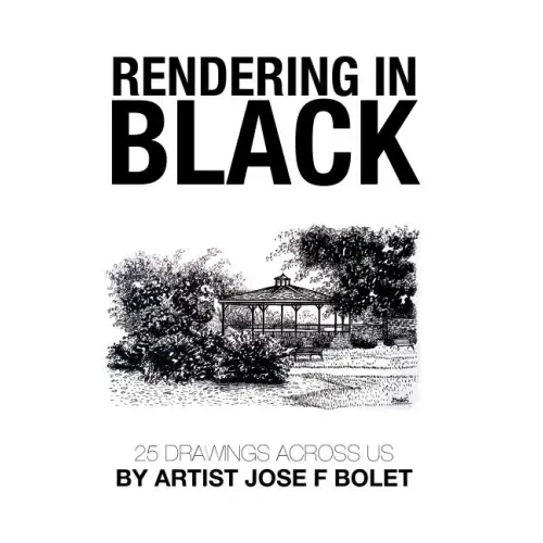 Rendering in Black: 25 drawings across US by Artist Jose F Bolet