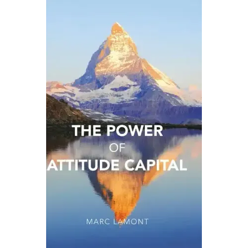 The Power of Attitude Capital
