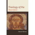 Theology of the Manifest: Christianity Without Metaphysics
