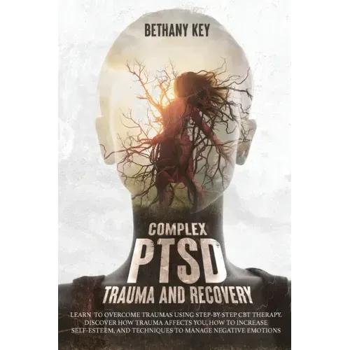 Complex PTSD Trauma and Recovery