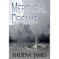 Mercurial Dreams