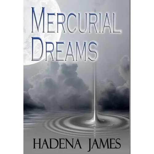 Mercurial Dreams