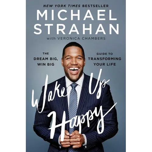 Wake Up Happy: The Dream Big, Win Big Guide to Transforming Your Life - Paperback