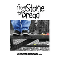 From Stone to Bread