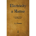 Electricity and Matter