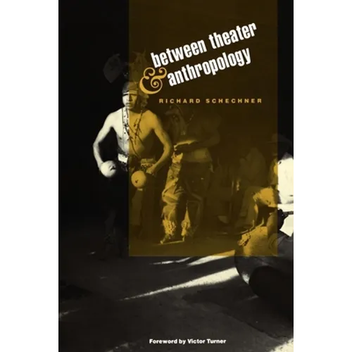 Between Theater and Anthropology