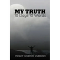 My Truth - 10 Days 10 Words