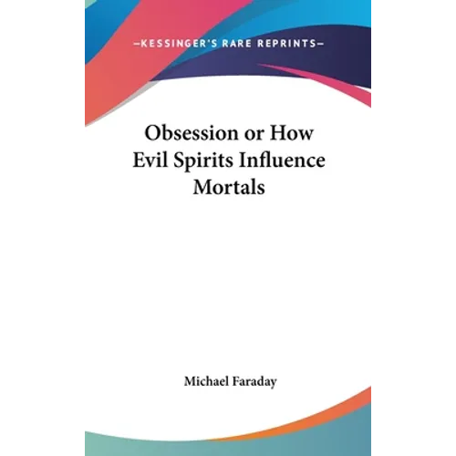 Obsession or How Evil Spirits Influence Mortals