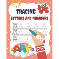 Tracing Letters and Numbers: Activity Book for Children 3-6 Years to Learn to Write Lines, Letters and Numbers in Preschool and School Age 3+