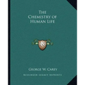The Chemistry of Human Life