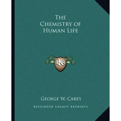 The Chemistry of Human Life