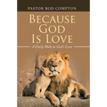 Because God Is Love: A Daily Walk in God's Love