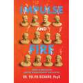 Impulse and Fire: Master Emotional Regulation: A Holistic ADHD Recovery Guide with CBT, DBT & Mindfulness Tools for Adults