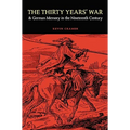 The Thirty Years' War and German Memory in the Nineteenth Century