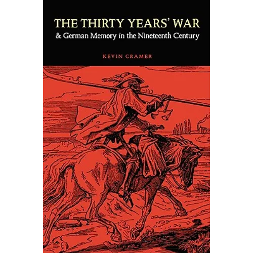 The Thirty Years' War and German Memory in the Nineteenth Century