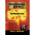 Thermonuclear Blood: "The Messiah's Love"