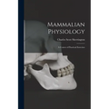 Mammalian Physiology: A Course of Practical Exercises