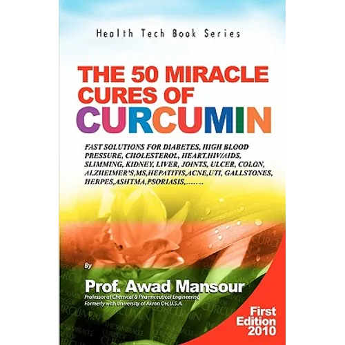 The 50 Miracle Cures of Curcumin