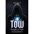Tow: Thoughts Of Waid: Thoughts Order Wisdom