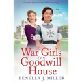 The War Girls of Goodwill House