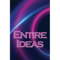 Entire Ideas: A Simple Way to Increase Your Creativity