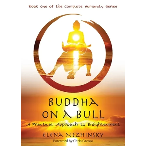 Buddha on a Bull: A Practical Approach to Enlightenment