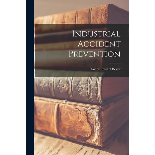 Industrial Accident Prevention