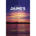 Jaime`s Inspirations: Poems From the Heart and Mind