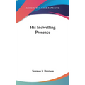 His Indwelling Presence