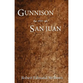 Gunnison and San Juan