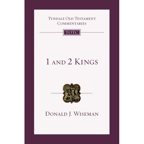 1 and 2 Kings: An Introduction and Commentary Volume 9