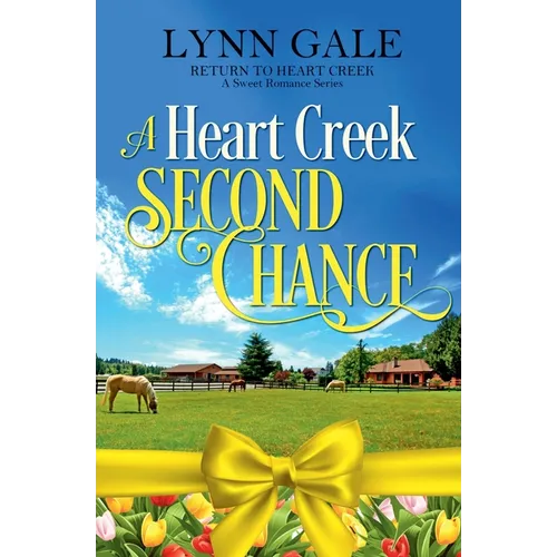A Heart Creek Second Chance