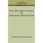 The Art and Science of Personal Magnetism