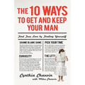 The 10 Ways: A Guide to the 21st Century Relationship