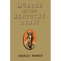 Murder at the Kentucky Derby