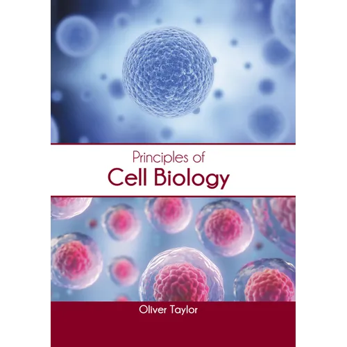Principles of Cell Biology