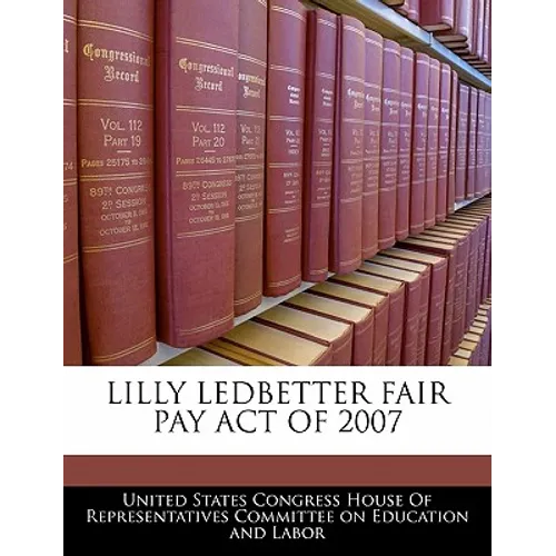 Lilly Ledbetter Fair Pay Act of 2007