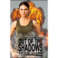 Out of the Shadows