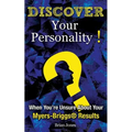 Discover Your Personality!: When You're Unsure About Your Myers-Briggs(R) Results