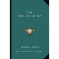 The Sanctity of Sex
