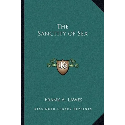 The Sanctity of Sex