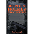 Sherlock Holmes End Justifies?