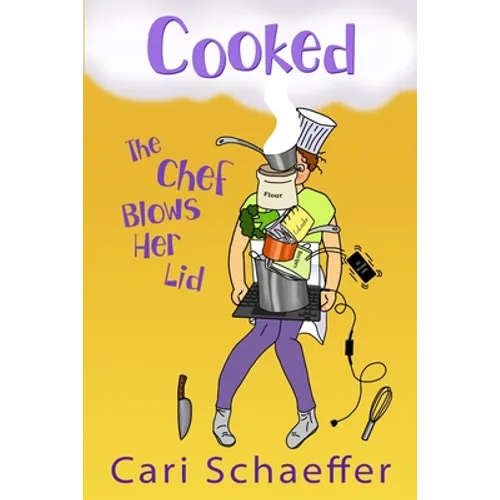 Cooked: The Chef Blows Her Lid