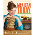 Mexican Today: New and Rediscovered Recipes for Contemporary Kitchens