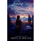 Loving the Healer's Compassion - Paperback